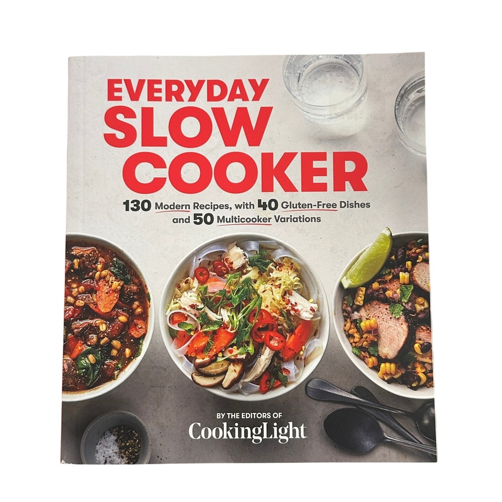 Everyday Slow Cooker Cooking Light 130 Recipes Gluten-Free Multicooker